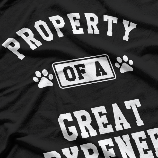 Property of Great Pyrenees Funny Pyrenees Dog Owner Pet Lover T-Shirt