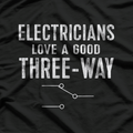 Electrician Gift for Men Three Way Electrical Engineer T-Shirt