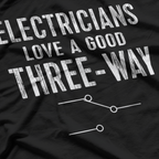 Electrician Gift for Men Three Way Electrical Engineer T-Shirt