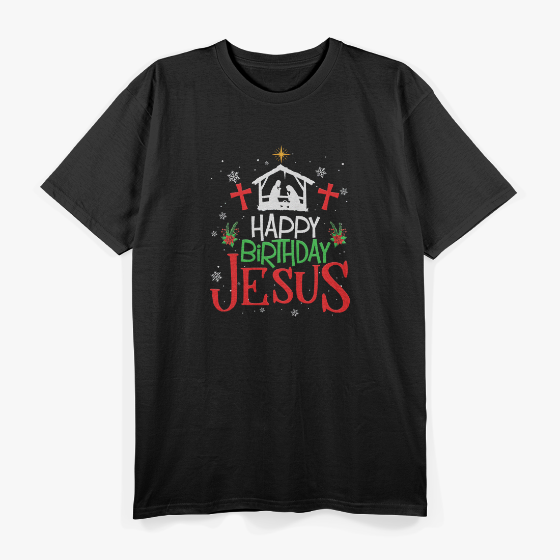 Happy Birthday Jesus – Funny Christian Christmas Holiday T-Shirt