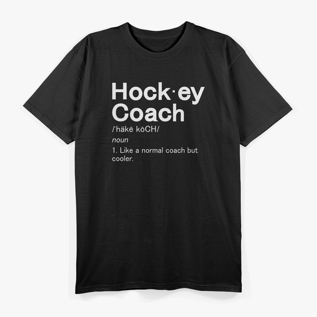 Hockey Coach Fun Sport Coaching Definition T-Shirt