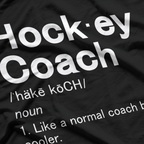Hockey Coach Fun Sport Coaching Definition T-Shirt