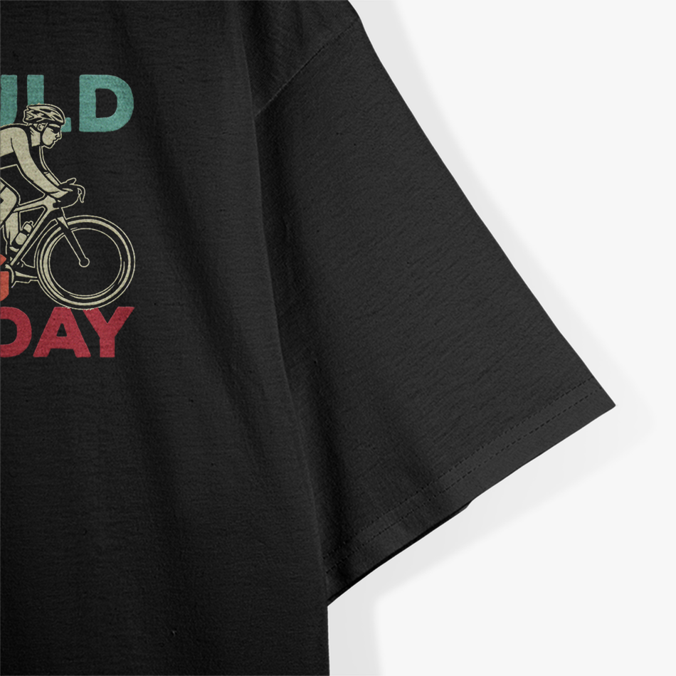 I Would, But I’m Riding That Day Funny Biker T-Shirt