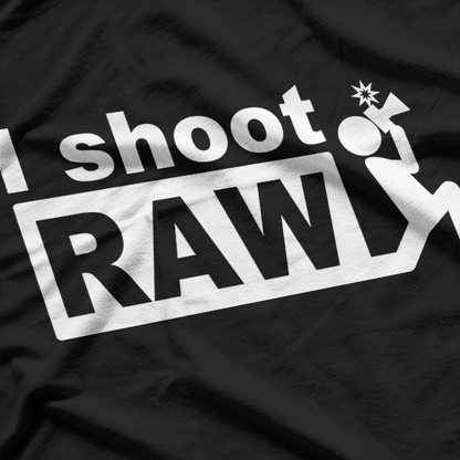 I Shoot Raw – Freestyle Photography at Its Best T-Shirt