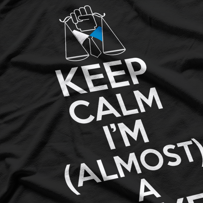 Lawyer, Attorney Shirt Almost A Lawyer T-Shirt