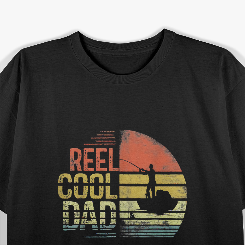 Reel Cool Dad: Fishing Vibes T-Shirt