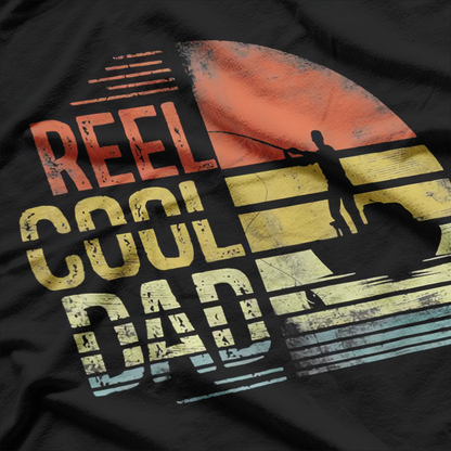 Reel Cool Dad: Fishing Vibes T-Shirt