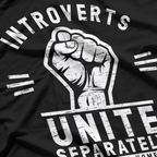 Introverts Unite Separately In Your Own Homes Funny Meme T-Shirt