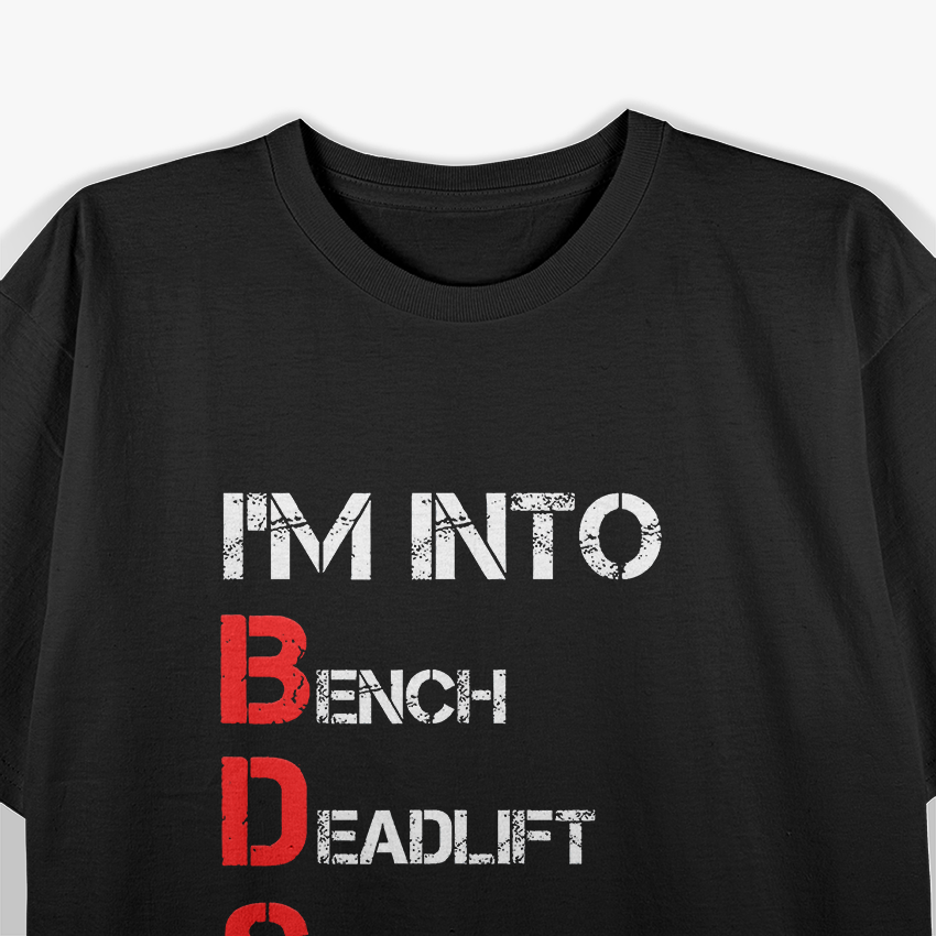 Bench Squat Deadlift Military Press Weightlifting Gym T-Shirt