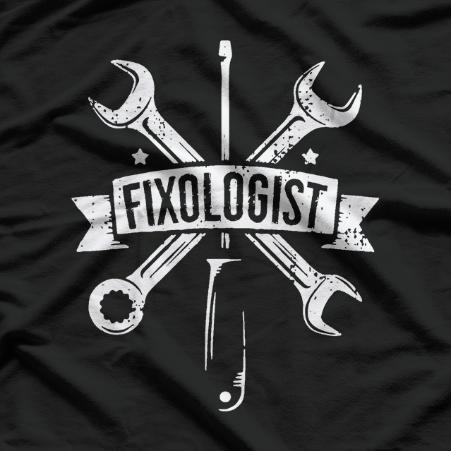 Fixologist, Funny Craftsmen Wrench Mr. Fix It All T-Shirt
