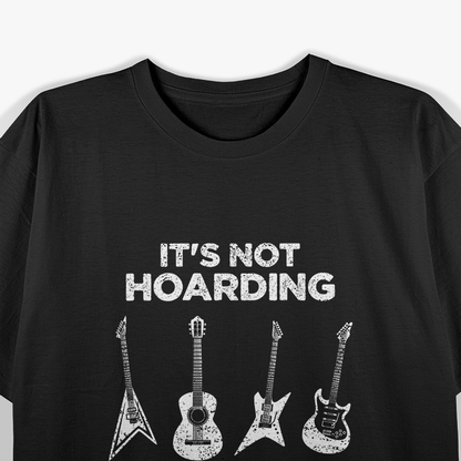 Hoarding Guitars – Funny Musician Guitar Player Gift T-Shirt