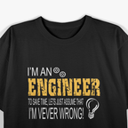 I Am An Engineer T-Shirt