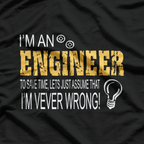 I Am An Engineer T-Shirt