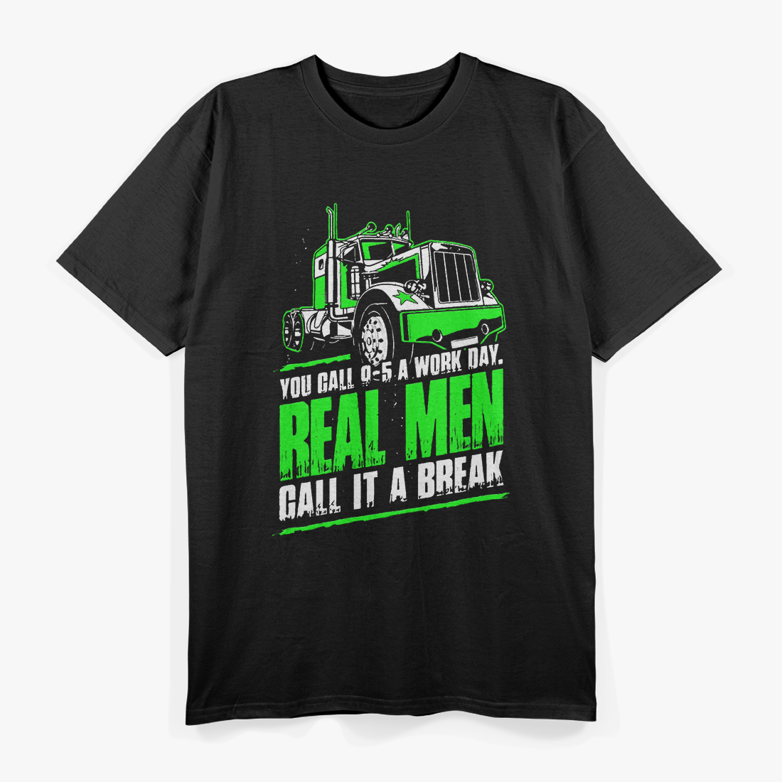 Truck Driver Real Men Trucker You Call 95 A Work T-Shirt