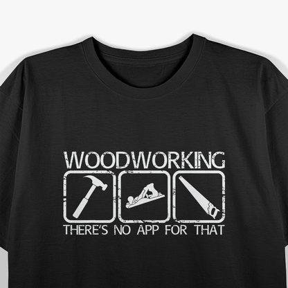 Woodworking Carpentry Tools Funny Carpenter's T-Shirt