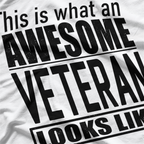 This is What an Awesome Veteran Looks Like T-Shirt