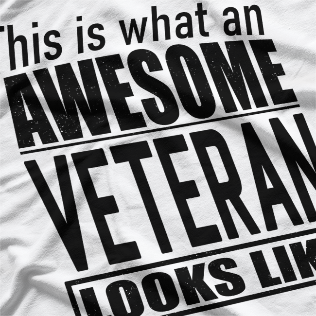 This is What an Awesome Veteran Looks Like T-Shirt