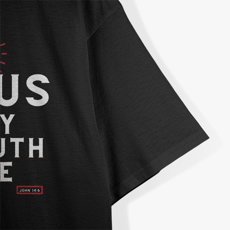 John 14:6 - Inspirational Christian Bible Verse & Jesus Faith T-Shirt