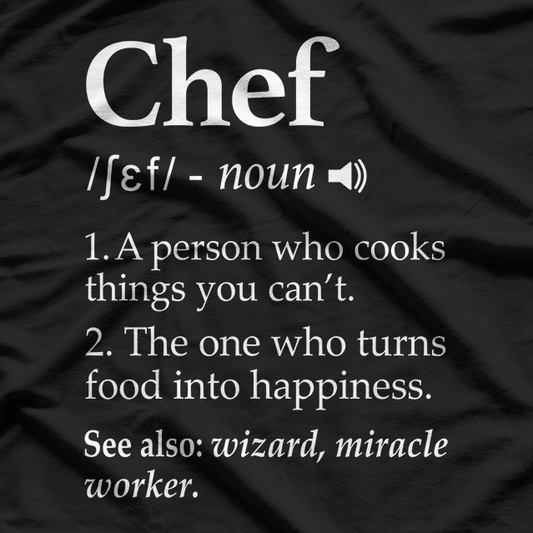 Chef Definition, Funny Line Saying Cook T-Shirt