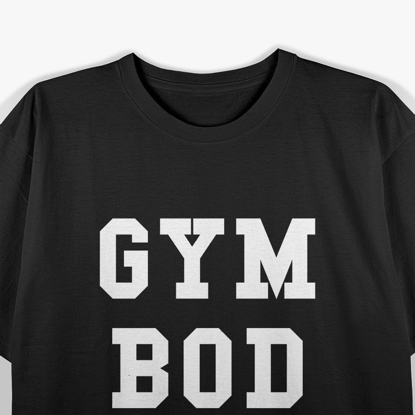 Gym Bod - Workout Motivation Fitness Classic T-Shirt