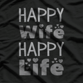 Happy Wife, Happy Life: The Ultimate Truth T-Shirt