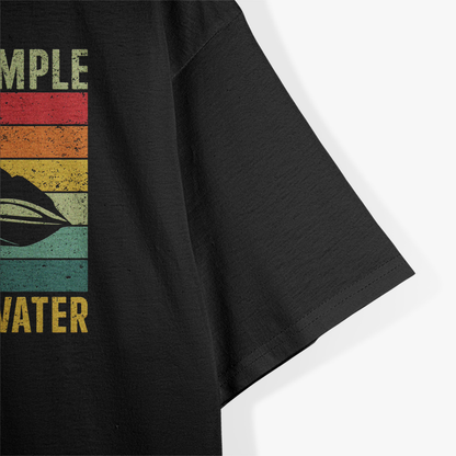 Life Is Simple: Just Add Water T-Shirt