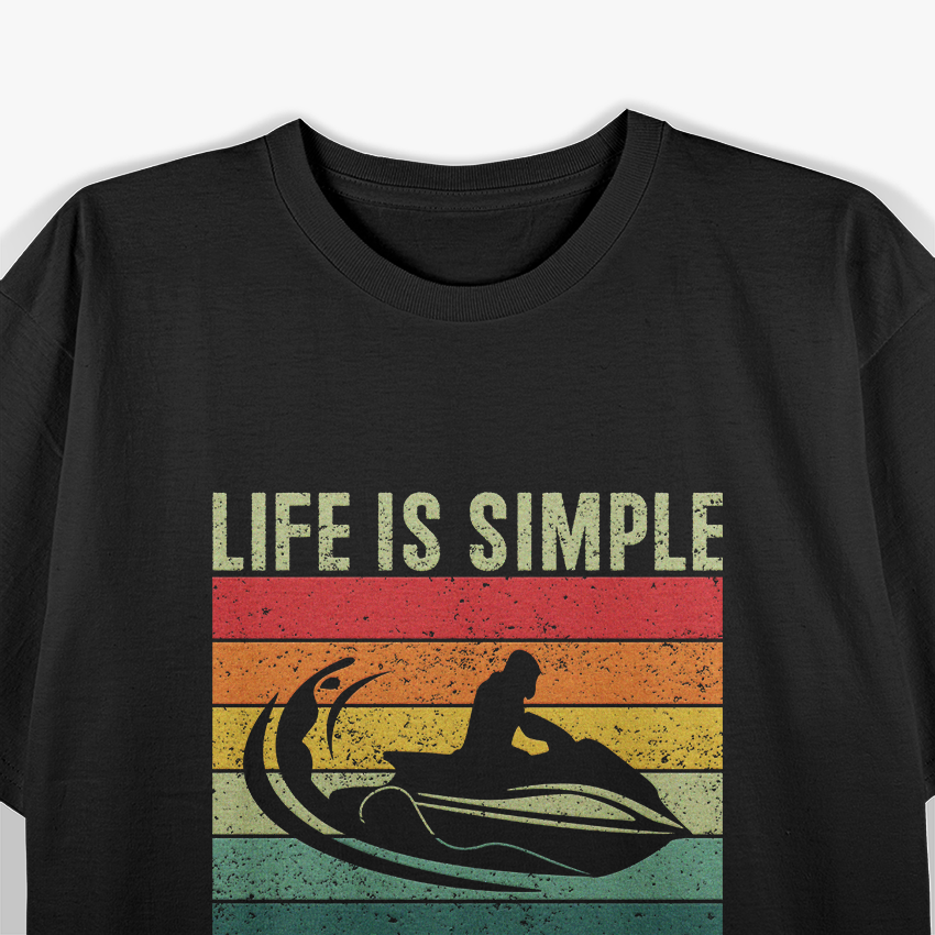 Life Is Simple: Just Add Water T-Shirt