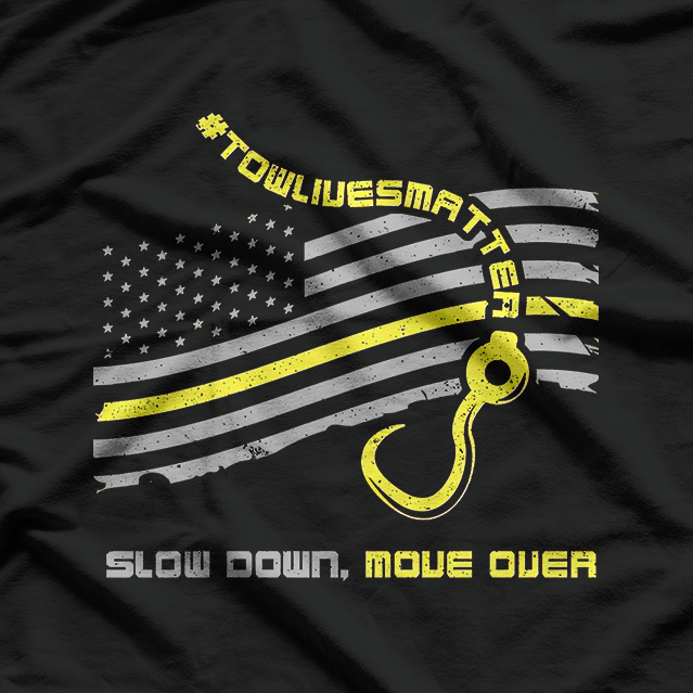 Sllow Down, Move Over Cool Tow Trruckk Operator T-Shirt