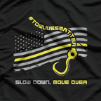 Sllow Down, Move Over Cool Tow Trruckk Operator T-Shirt