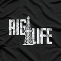 Rig Life Oilfield, Oilfield Rig T-Shirt