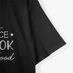 Sous Chef - Funny Foodie Tee Be Nice, I Cook Your Food T-Shirt