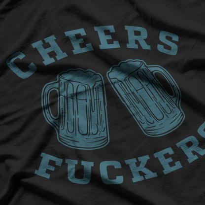 Cheers F*ckers - Funny St. Patrick’s Day Beer Party T-Shirt