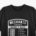 Mechanic Hourly Rate Funny Mechanics Labor Rates T-Shirt