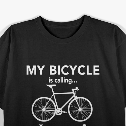 Bicycle Calling Funny Cycling T-Shirt