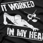 Pool Player, Billiard 8-Ball It Worked in my Head T-Shirt