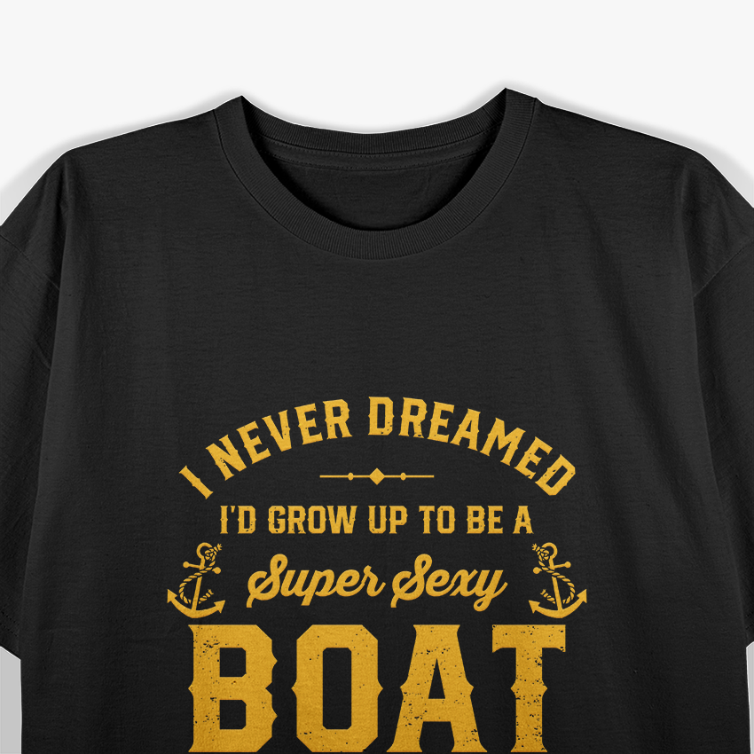 Boat Captain Boating Boat Owner Boat Lover T-Shirt