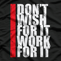 Turn Wishes Into Action - Work For Your Dreams T-Shirt