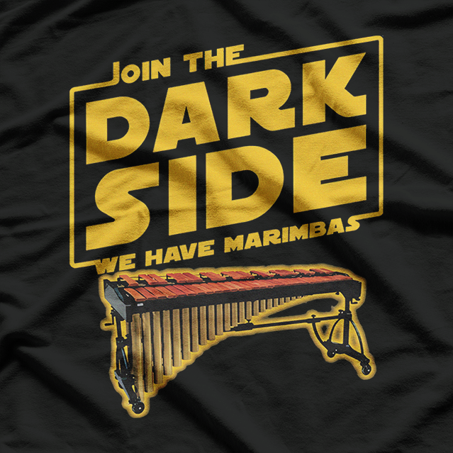 Join The Dark Side: Marimba Player T-Shirt