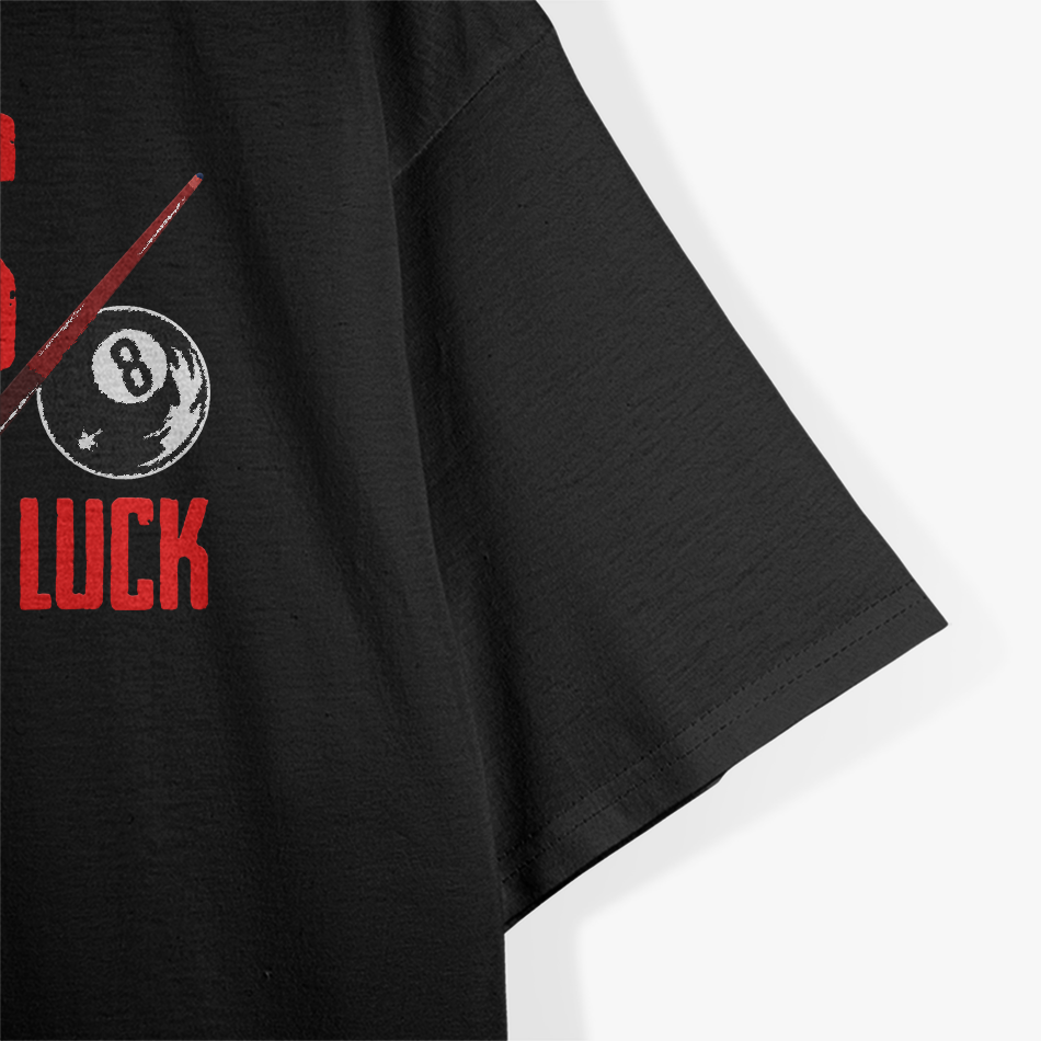 Pool Player Billiards 8-Ball T-Shirt