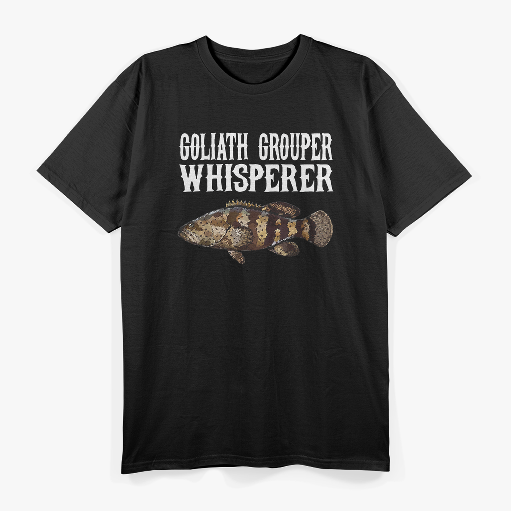 Goliath Grouper Whisperer Funny Fishing Ocean Lover T-Shirt