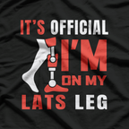 It’s Official: I’m on My Last Leg T-Shirt
