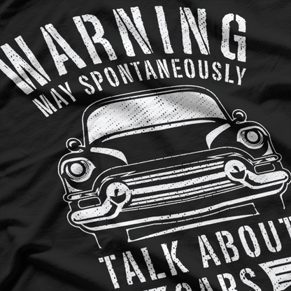 Warning - Talk About Cars Funny Car Mechanic T-Shirt