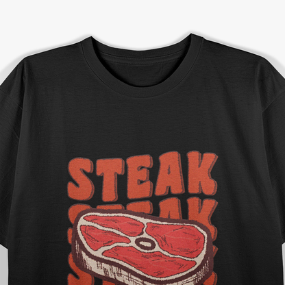 Steak Lover Foodie Carnivore Meat Eater Grill Master T-Shirt