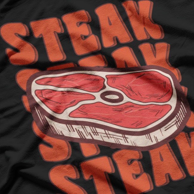 Steak Lover Foodie Carnivore Meat Eater Grill Master T-Shirt