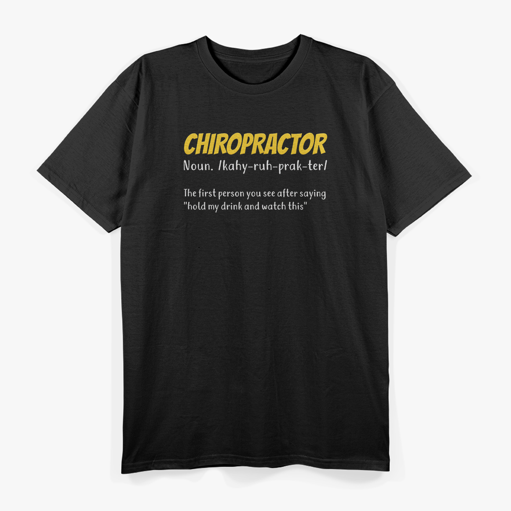 Chiropractor: Straightening Spines, Changing Lives T-Shirt