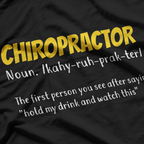 Chiropractor: Straightening Spines, Changing Lives T-Shirt