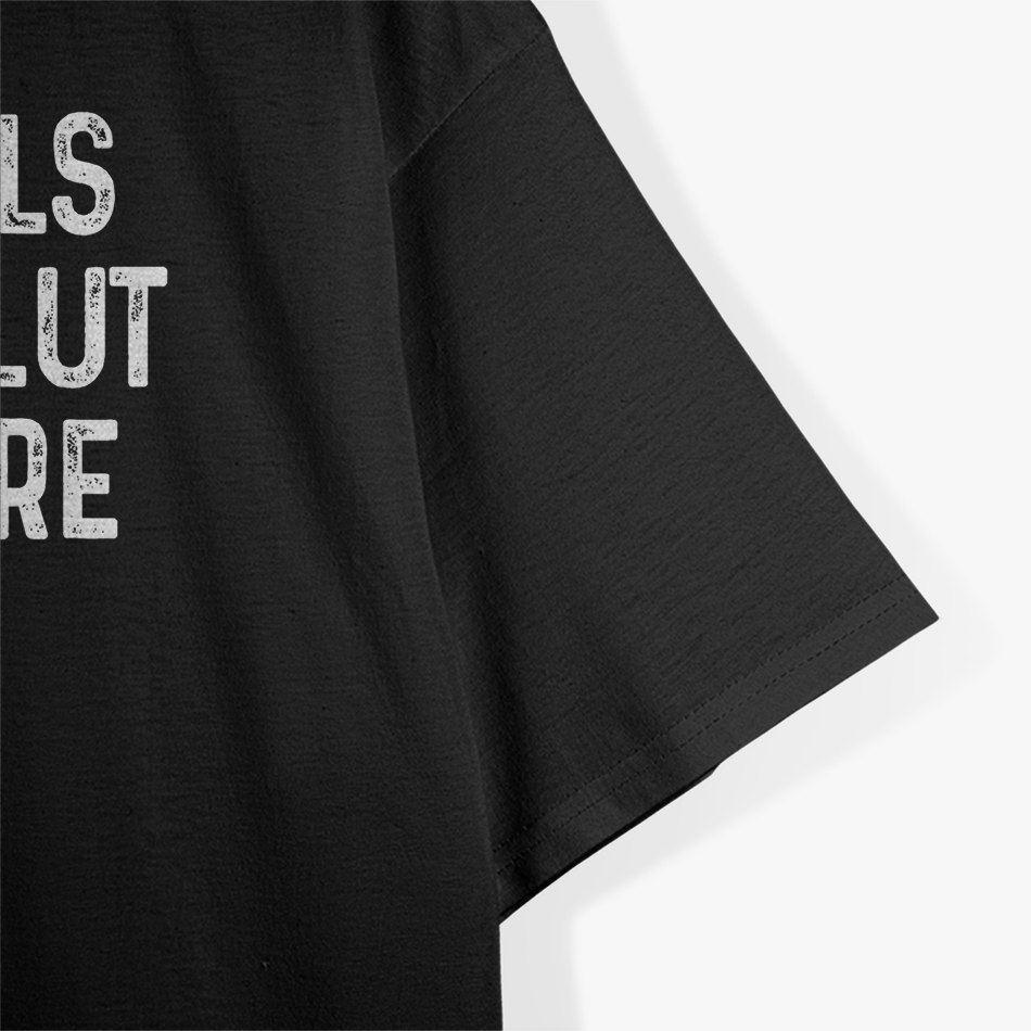 Smells Like Slut in Here T-Shirt