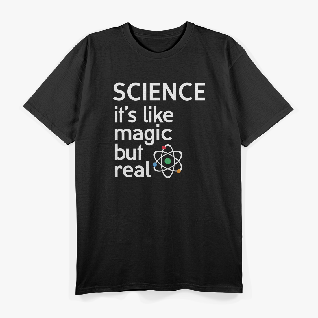 Science It’s Like Magic But Real Classic T-Shirt