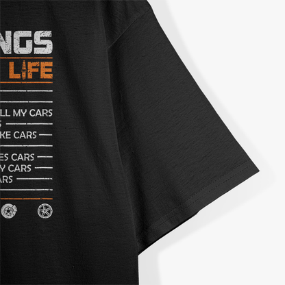 10 Things I Want In My Life: Cars, More Cars – Funny Car T-Shirt