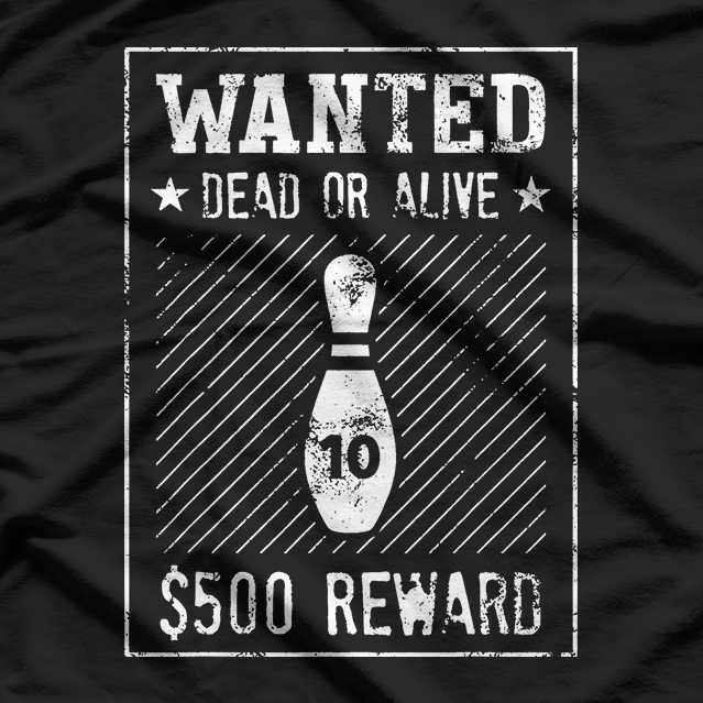 Bowling Wanted Dead or Alive T-Shirt